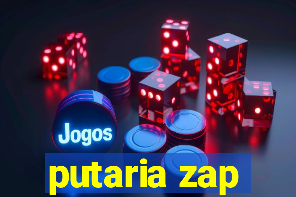 putaria zap